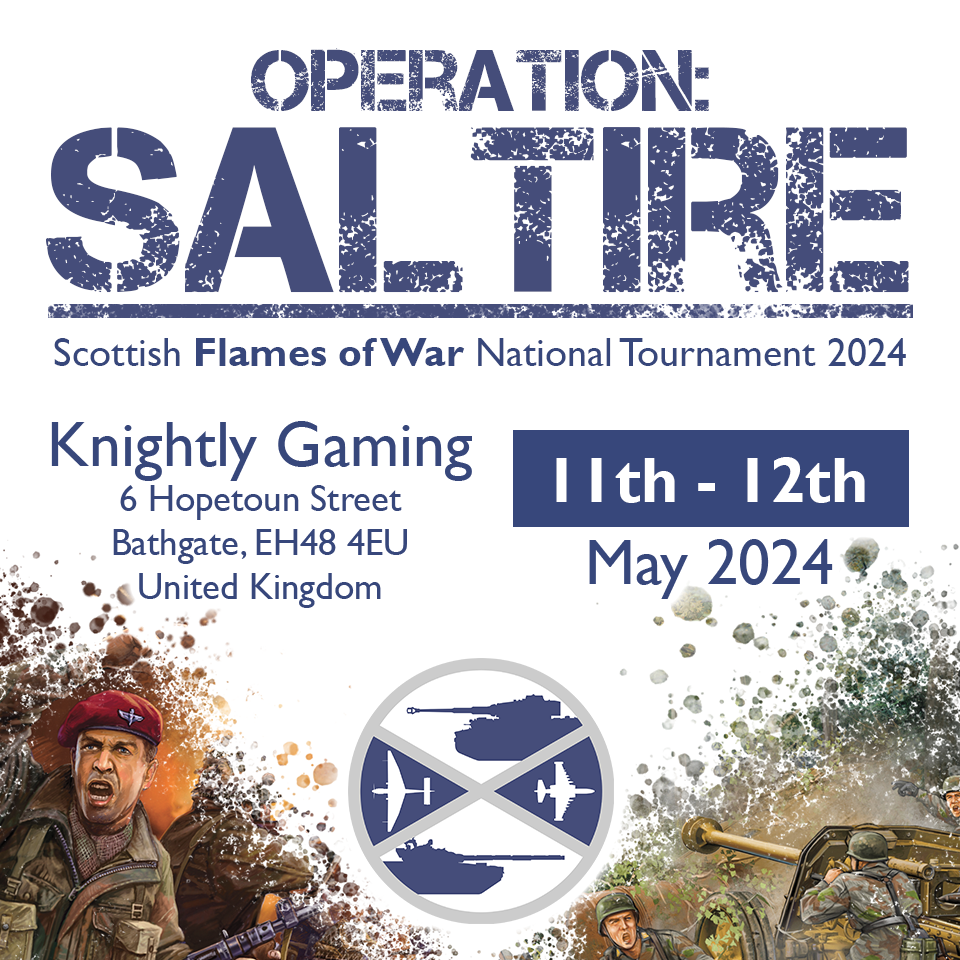 Archive: Operation: Saltire I – Scottish Flames of War Nationals 2024
